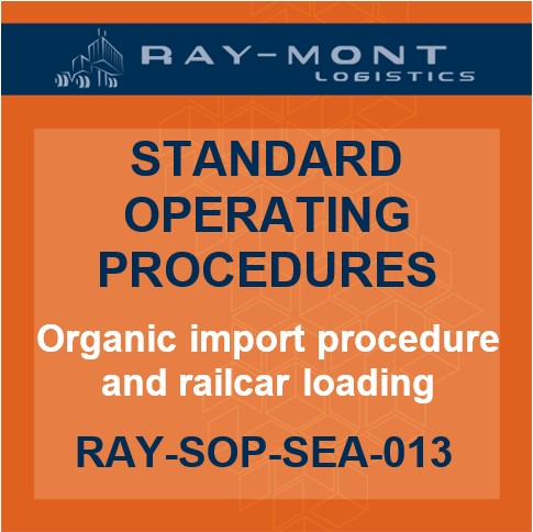 RAY-SOP-SEA-013 Organic import procedure and railcar loading
